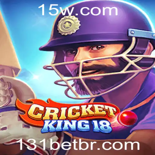 Descubra o Mundo Empolgante de CricketKing18 e 131bet