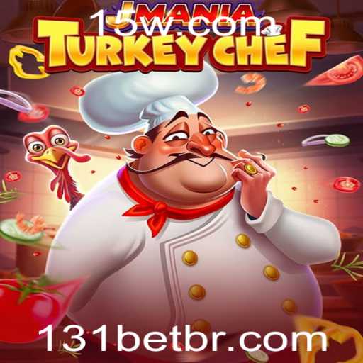 Descubra o Fascinante Mundo de JManiaTurkeyChef com 131bet