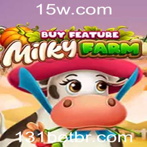 Explorando o Mundo de MilkyFarmBuyFeature e a Entidade 131bet